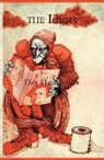 Dan MacPherson - The Idiots: The Quarter Century Memoirs Of An Absolute Nobody