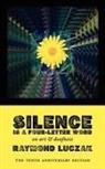 Raymond Luczak - Silence Is a Four-Letter Word: On Art & Deafness (The Tenth Anniversary Edition)