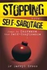 Darryl Cross - Stopping Your Self-Sabotage: Steps to Increase Your Self-Confidence