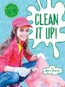 Mary Boone, Emily Raij - Clean It Up!