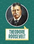 A M Reynolds, A. M. Reynolds - Theodore Roosevelt