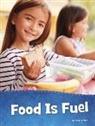 Mari Schuh, Mari C. Schuh - Food Is Fuel