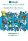 Babadada Gmbh - BABADADA, Österreichisches Deutsch mit Artikeln - Plattdüütsch mit Artikel (Holstein), das Bildwörterbuch - dat Bildwöörbook