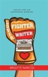 Brigitte Narcise - Lover, Fighter, Writer