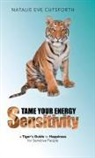 Natalie Eve Cutsforth - Tame Your Energy Sensitivity
