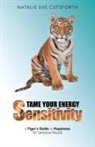 Natalie Eve Cutsforth - Tame Your Energy Sensitivity