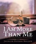 Jocelyn Esther Nelson - I Am More Than Me