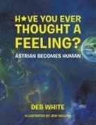 Deb White, Jeni Willing - Have You Ever Thought a Feeling?