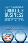 Stuart Nelson - Pocket Inspirations on Etiquette in Business