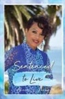 Alicia S. Jones - Sentenced to Live