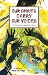 Tyrice Brown, Karla F Brundage, Karla F. Brundage - Our Spirits Carry Our Voices