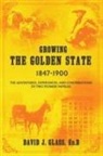 Ed D. David J. Glass, Ed. D David J. Glass - Growing the Golden State