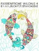 Maverick Infanta, Papeterie Bleu - Farbenfrohe Wildnis 4: Ein Malbuch Für Erwachsene: 35 Seiten mit Fischen, Eulen, Rehen, Lamas, Faultieren und vielem mehr zur Entspannung und