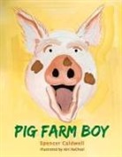 Spencer Caldwell, Abri Racheal - Pig Farm Boy