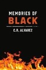 C R Alvarez, C. R. Alvarez, C.R. Alvarez - Memories of Black