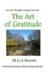 Michael G A Brown, Michael G. a. Brown - The Art of Gratitude