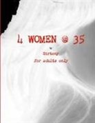 Sirtony - 4 Women @ 35