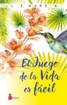 Luis Garcia - El Juego de la Vida Es Facil