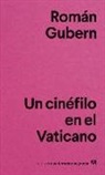 Romaan Gubern - Un Cinefilo En El Vaticano