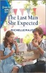 Michelle Major - The Last Man She Expected