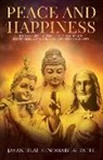 Jayantilal Sendhabhai Patel - Peace and Happiness: Philosophical Thoughts for Peace, Happiness, Love, Meditation and Harmony