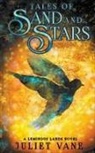 Juliet Vane - Tales of Sand and Stars