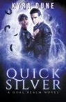 Kyra Dune - Quicksilver