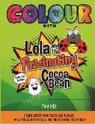 Mary Cuffy - Colour with Lola and the Fascinating Cocoa Bean