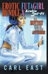 Carl East - Erotic Futagirl Bundle X - Erotic Sci-Fi