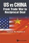 Thomas Weir Pauken II, Thomas W Pauken II, Thomas W. Pauken II, Thomas Weir Pauken Ii - Us Vs China: From Trade War To Reciprocal Deal