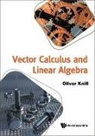 Oliver Knill - Vector Calculus and Linear Algebra
