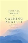 Kathleen Adams - Journal Therapy for Calming Anxiety