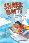 Danielle Saint-Onge, Jeff Szpirglas, Dave Whamond - Shark Bait!