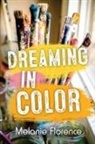 Melanie Florence - Dreaming in Color