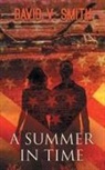 David V. Smith - A Summer in Time