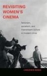 Lingzhen Wang - Revisiting Women''s Cinema