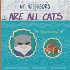 Charlene Kelly, Onlyanose, Tiger Hu - My Neighbors Are All Cats