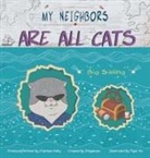Charlene Kelly, Onlyanose, Tiger Hu - My Neighbors Are All Cats