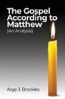 Arge J. Brockles - The Gospel According to Matthew