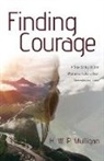 H. W. P. Mulligan - Finding Courage