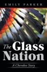 Emily Parker - The Glass Nation
