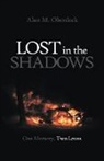 Alan M. Oberdeck - Lost in the Shadows