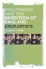 Jonathan Stubbs - Hollywood and the Invention of England
