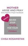 Chisa Nosamiefan - Mother Arise and Pray