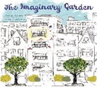 ANDREW LARSEN, Andrew Larsen, Andrew/ Luxbacher Larsen, Irene Luxbacher - The Imaginary Garden