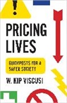 W. Kip Viscusi, Viscusi W. Kip - Pricing Lives