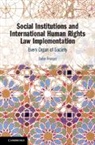 Julie Fraser, Julie (Universiteit Utrecht Fraser, Julie (Universiteit Utrecht the Netherland Fraser - Social Institutions and International Human Rights Law Implementation