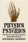 Richard Noakes, Richard (University of Exeter) Noakes, Noakes Richard - Physics and Psychics