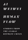 Weiwei Ai, Ai Weiwei, Boris Cheshirkov, Hanno Hauenstein, Ryan Heath, Chin-chin Yap - Human Flow