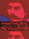 Carmen Ramos, Carmen Romo Ramos, E. Carmen Ramos, E. Carmen Romo Ramos, Ramos E. Carmen, Tatiana Reinoza... - !Printing the Revolution!